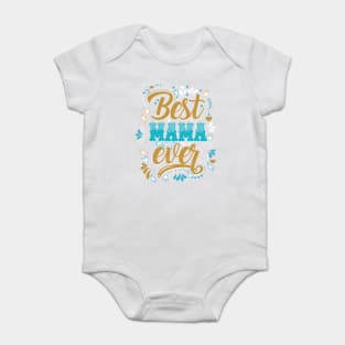 Best Mama Ever Retro Flourish Baby Bodysuit